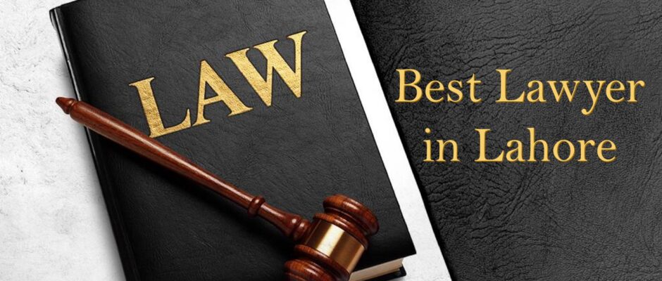 best lawyer in lahore