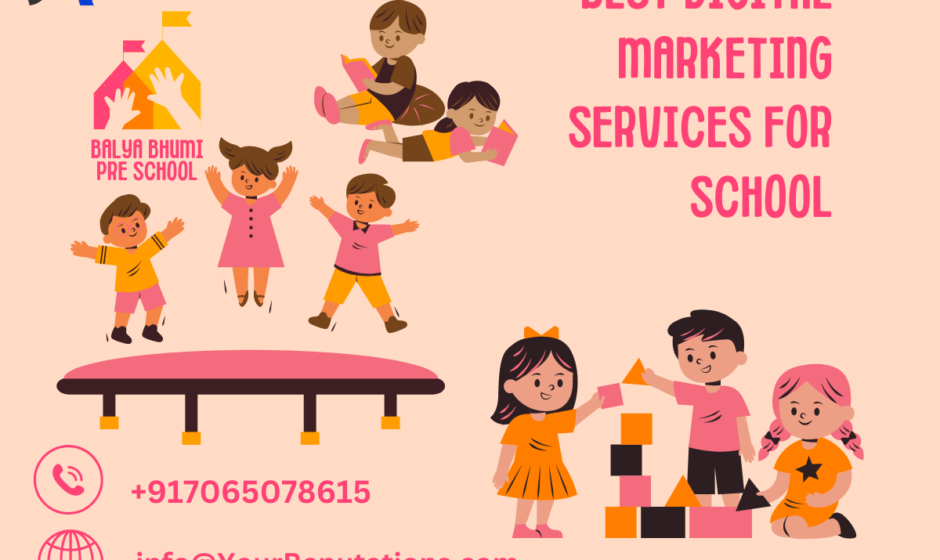 Best Digital Marketing Services for School