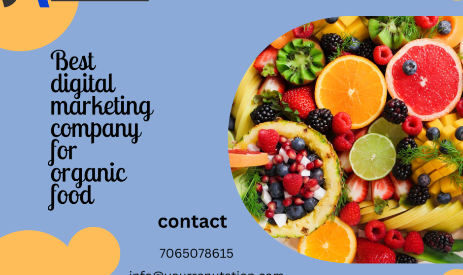 Best Digital Marketing Company for Organic Food