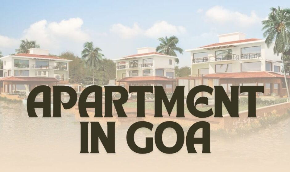 Apartment in Goa for Maximum Profit