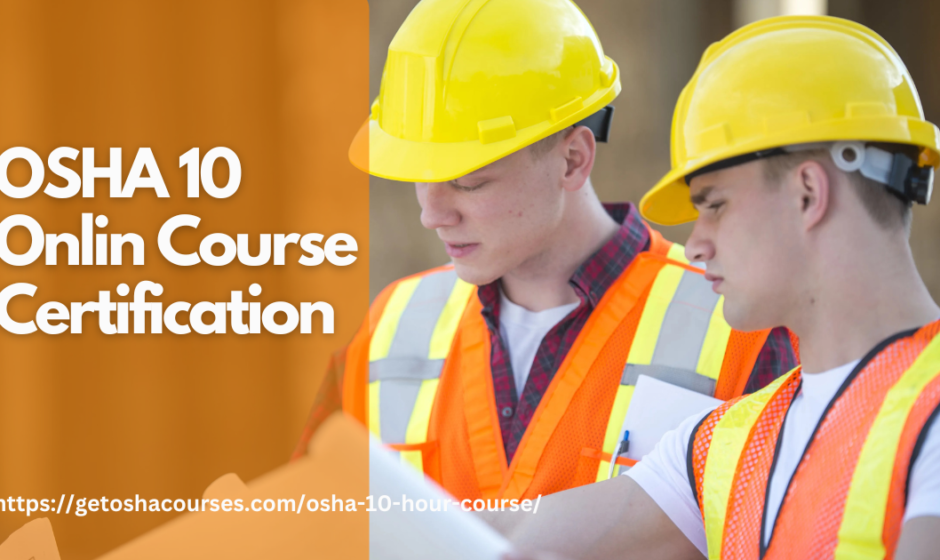 OSHA 10 online course certification