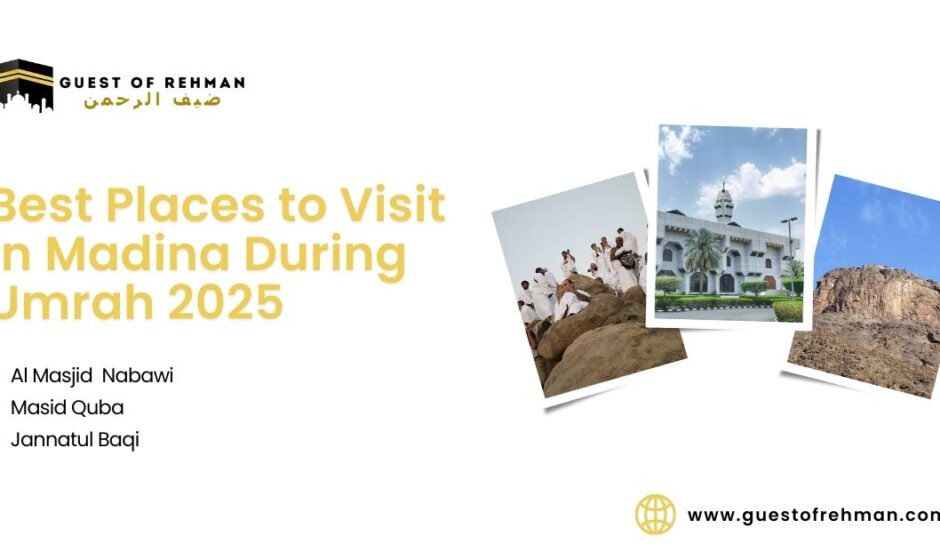 Places-to-Visit-in-Madina-During-Umrah-2025