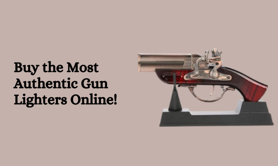 Buy the Most Authentic Gun Lighters Online!