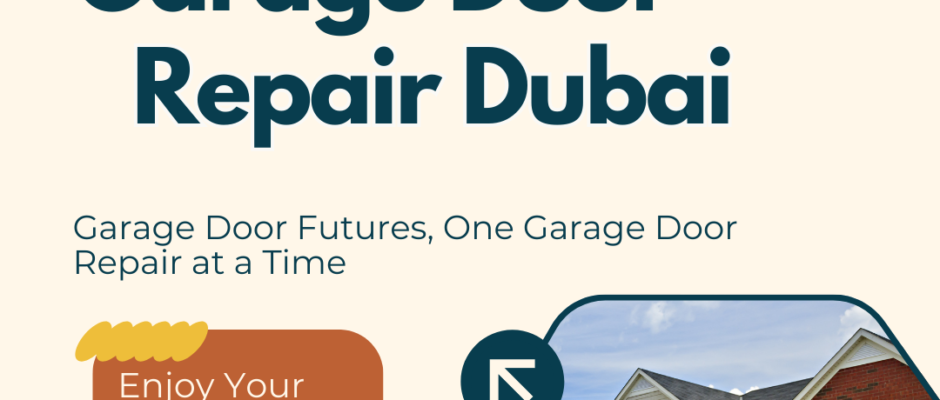 Garage Door Repair Dubai