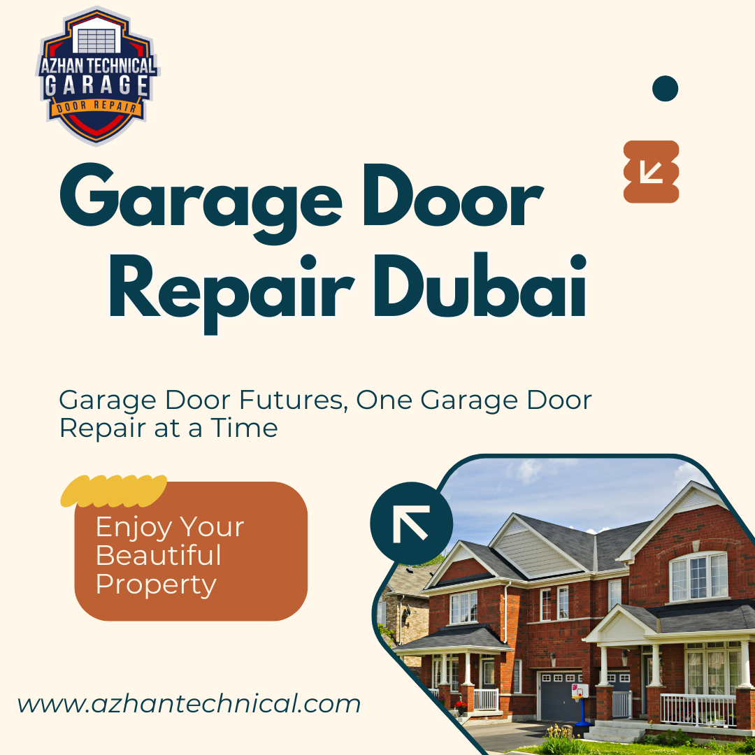 Garage Door Repair Dubai: The Importance Of Garage Door