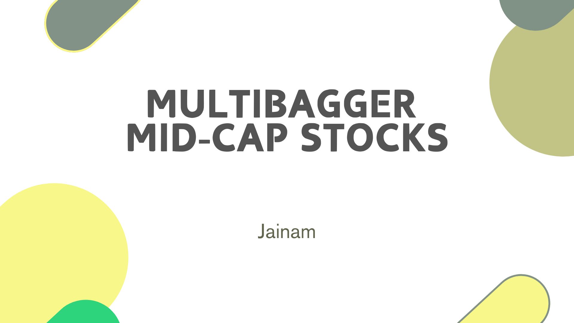 Exploring Multibagger Mid-Cap Stocks