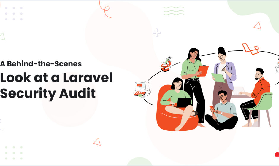 A Behind-the-Scenes Look at a Laravel Security Audit