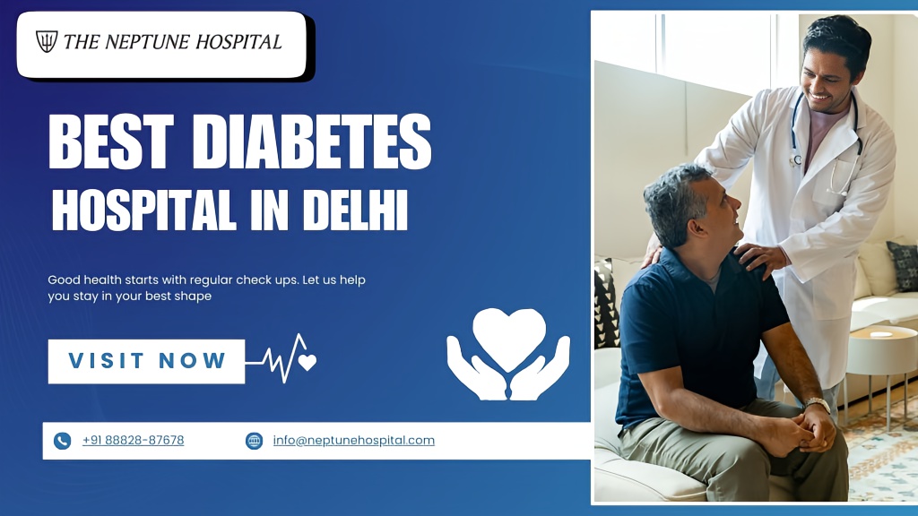 Best diabetes hospital in Delhi -Neptune Hospital