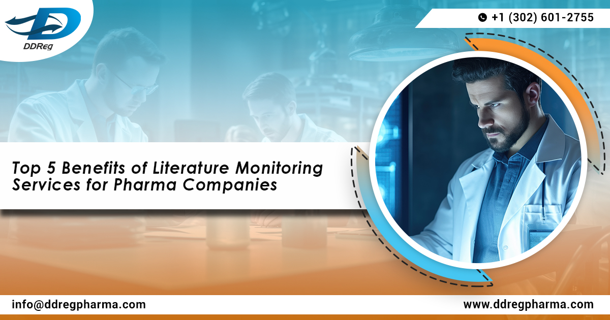 Top 5 Benefits of Literature Monitoring Services for Pharma Companies