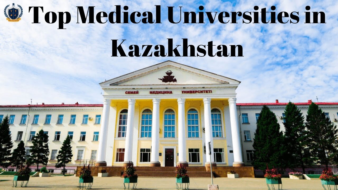 Top Medical Universities in Kazakhstan